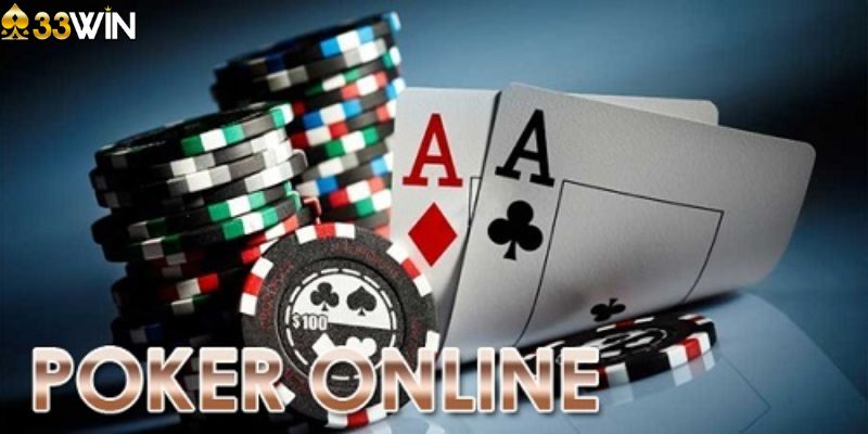 Hướng dẫn tham gia poker online 33win